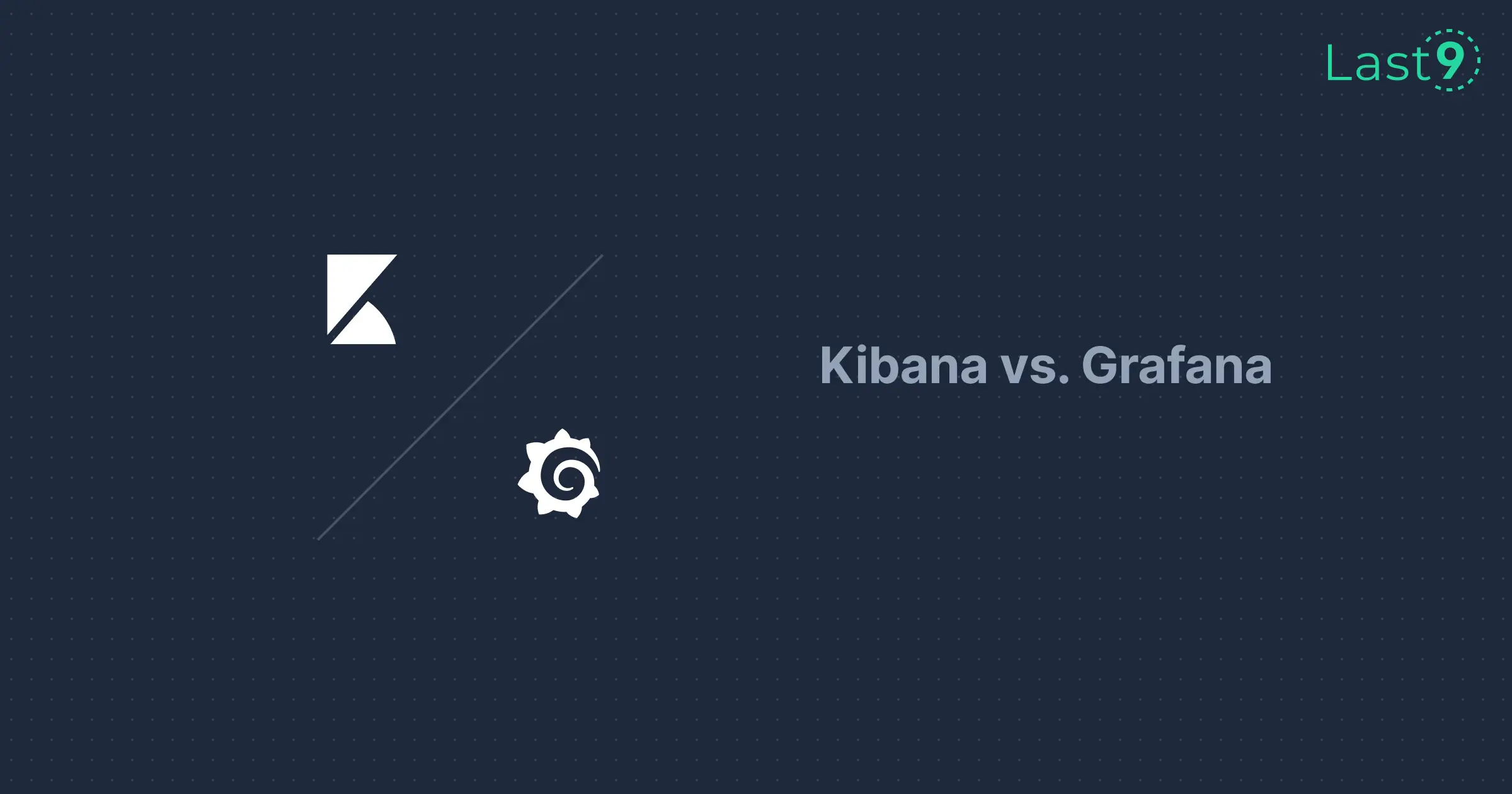 Kibana vs Grafana: Key Differences and Use Cases