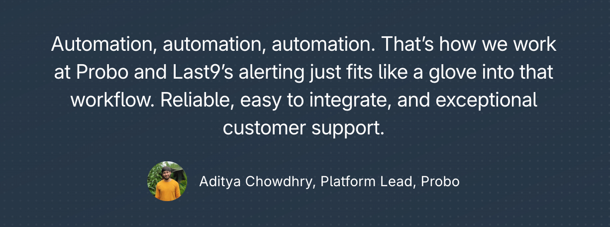 Probo Cuts Monitoring Costs by 90% with Last9