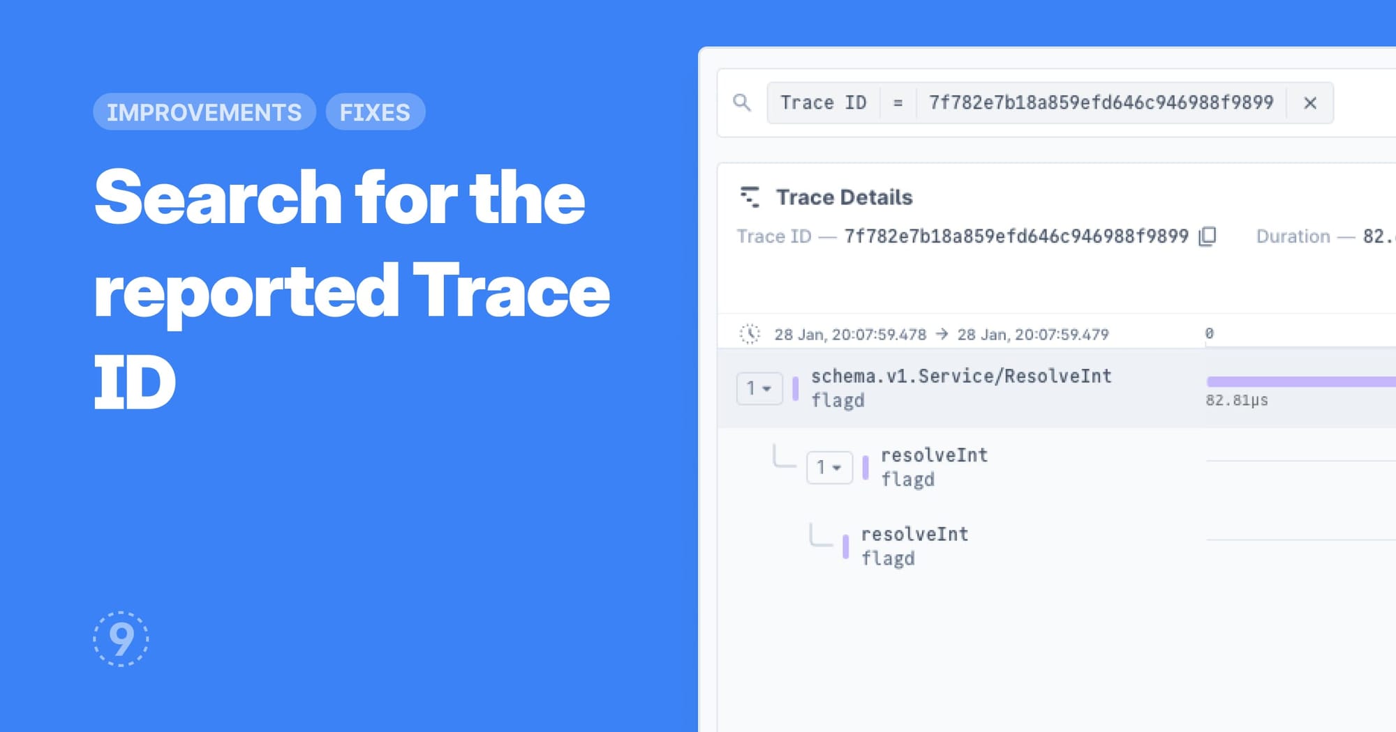 Debug request issues by searching for the reported Trace ID